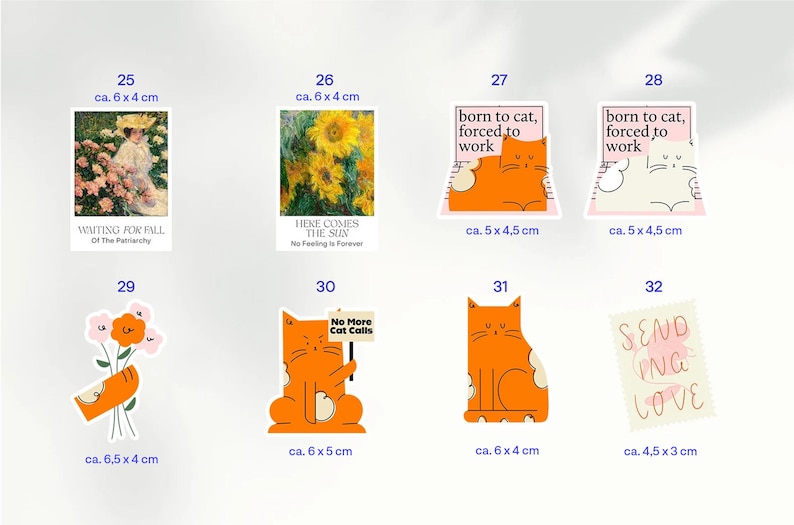 May include: A collection of stickers with various designs. Includes images of art, sunflowers, and cats with text like "born to cat, forced to work" and "No More Cat Calls." Sizes range from approximately 1.8 x 1.2 inches to 2.4 x 2.0 inches.
