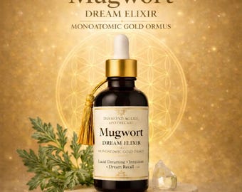 Mugwort Dream Elixir | Lucid Dreaming Tincture | Monoatomic Gold ORMUS | Third Eye Support | Dream Recall Herbal Elixir | Spiritual Sleep