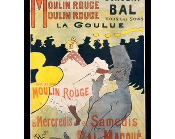 May include: A vintage Moulin Rouge poster featuring a dancer in a white dress with red polka dots and a man in a top hat. The text reads Moulin Rouge, Concert Bal, La Goulue, and Bal Masque. The color palette includes orange, yellow, black, and white.