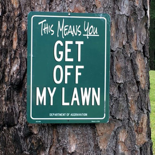 Get off My Lawn Sign Etsy