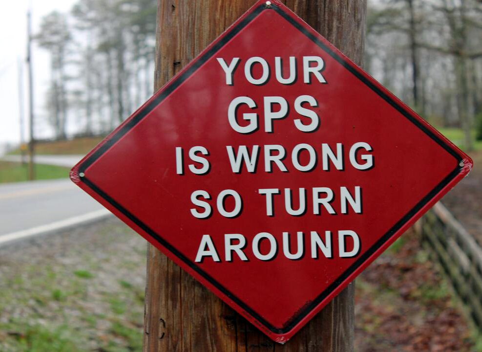 Your GPS is Wrong so Turn Around Aluminum Sign Etsy