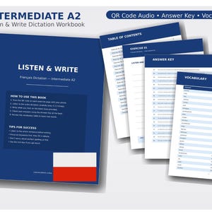 Könnte beinhalten: Ein blaues Arbeitsbuch mit dem Titel "INTERMEDIATE A2 Listen & Write Dictation Workbook" mit dem Text "LISTEN & WRITE" und "Français Dictation - Intermediate A2". Begleitende Seiten umfassen ein Inhaltsverzeichnis, Übungen, einen Antwortschlüssel und eine Vokabelliste.