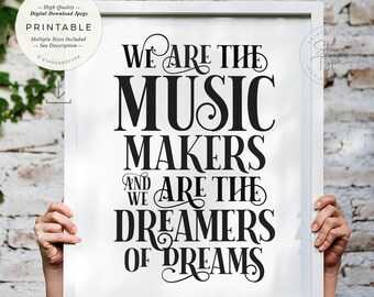 私たちは音楽を作る人です。印刷可能なアート、インスピレーションを与える引用、デジタルダウンロード印刷Jpg