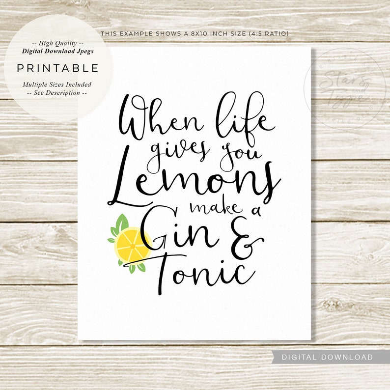 When Life Gives You Lemons Make A Gin and Tonic PRINTABLE Etsy UK