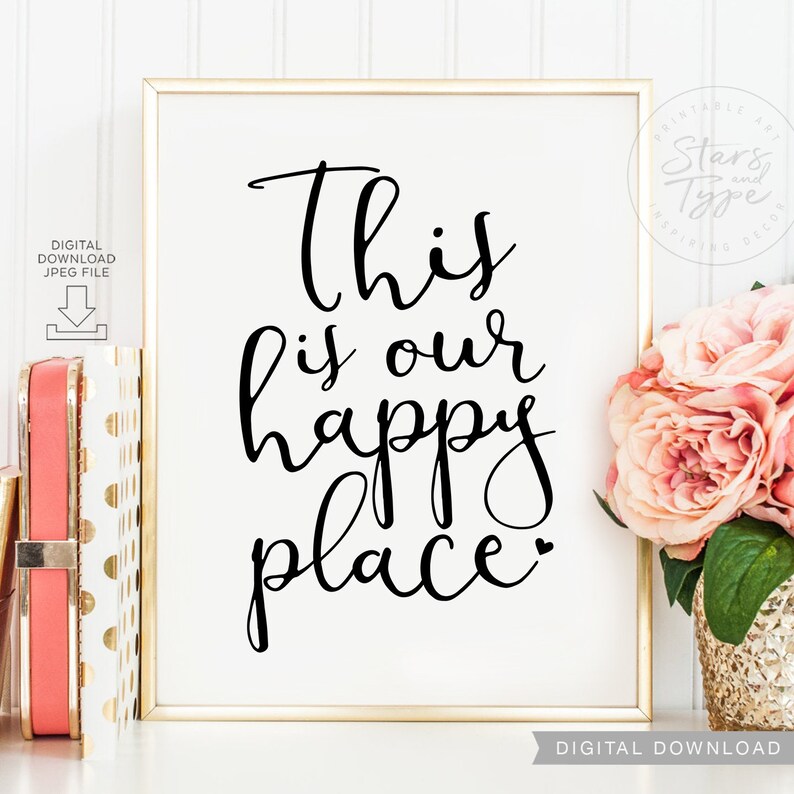 This Is Our Happy Place PRINTABLE Wall Art New Home Quote Etsy