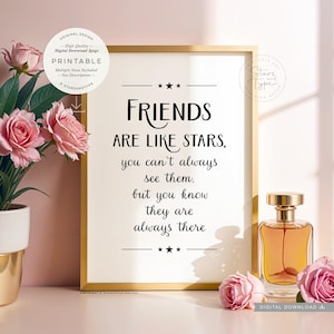 Friends Are Like Stars DRUCKBARE Wandkunst, Freundschaft Bestie Zitat Geburtstagsgeschenk, Digitaler DOWNLOAD Druck Jpg