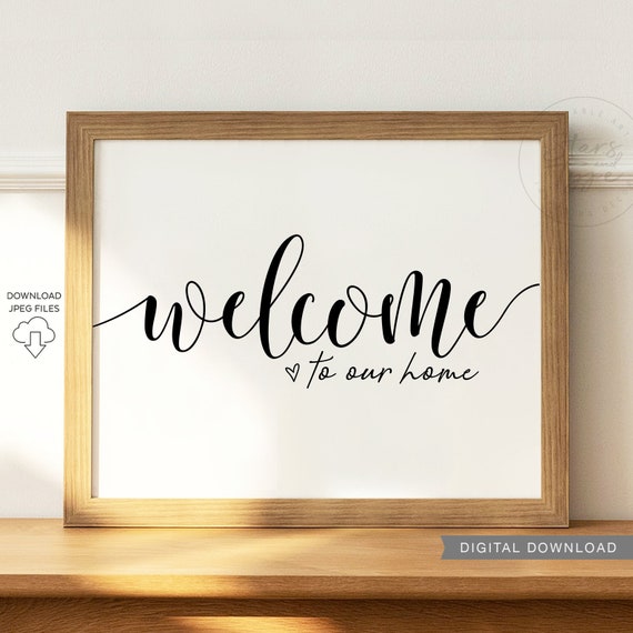 Welcome To Our Home PRINTABLE Wall Art Family Home Welcome | Etsy