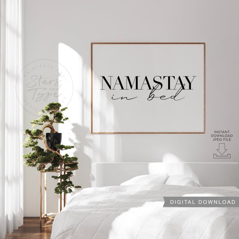 Namastay in Bed PRINTABLE Wall Art Bedroom Above Bed Namaste | Etsy UK