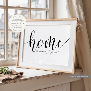 Home Is Where My Boys Are, PRINTABLE Wall Art, Family Quote Decor, Horizontal Digital DOWNLOAD Print Jpg