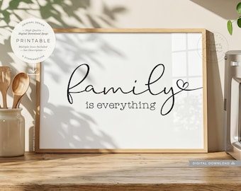 Family Is Everything, PRINTABLE Wall Art, Love Quote, Digital DOWNLOAD Print Jpg