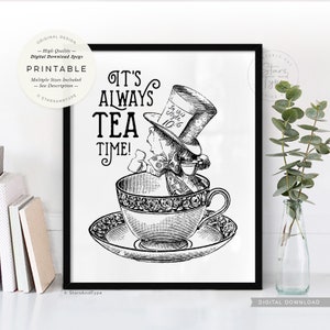 It #39 s Always Tea Time PRINTABLE Wall Art the Mad Hatter Alice in It #39 s Always Tea Time PRINTABLE Wall Art the Mad Hatter Alice in