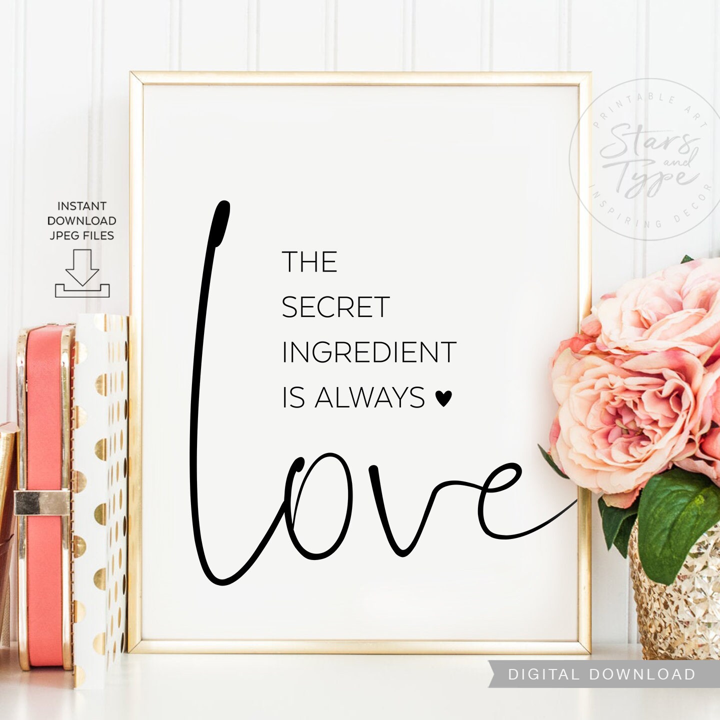 The Secret Ingredient Is Always Love PRINTABLE Wall Art Etsy