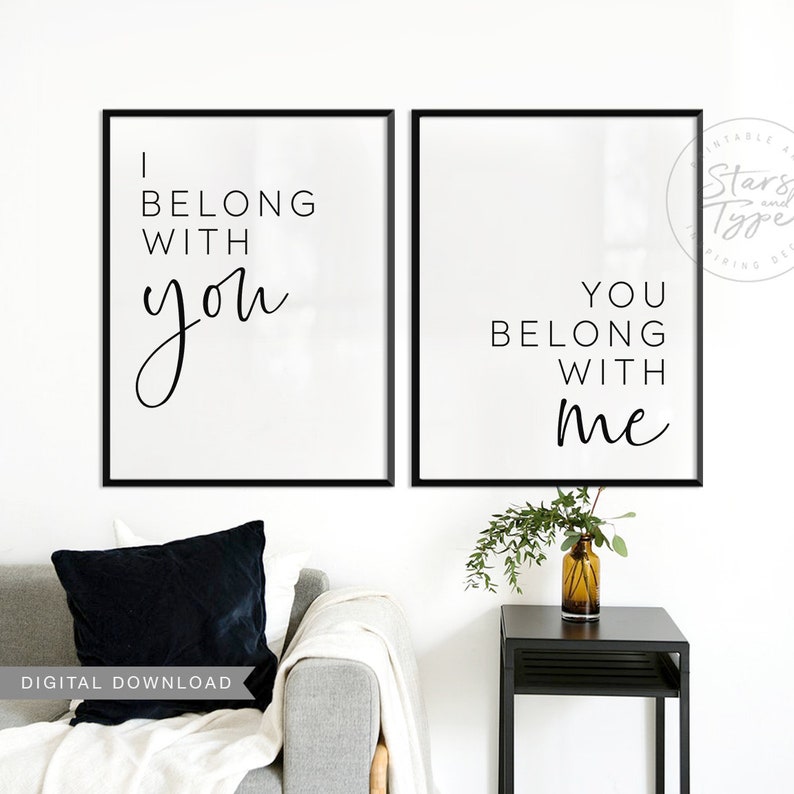 I Belong With You You Belong With Me PRINTABLE Wall Art Etsy