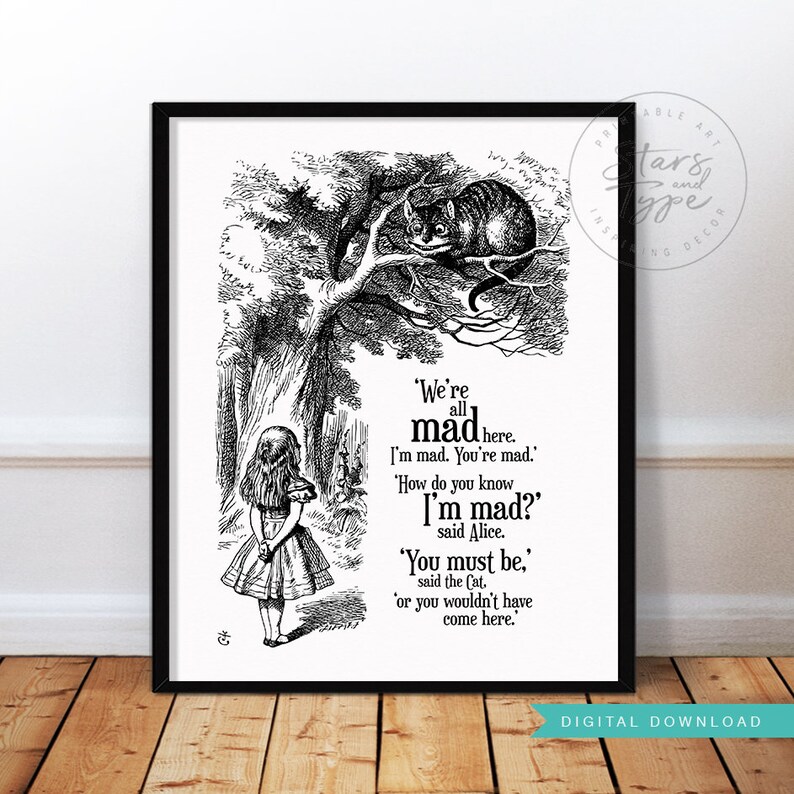 We're All Mad Here I'm Mad You're Mad PRINTABLE Etsy
