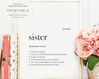 Sister Definition, PRINTABLE Art, Sibling Quote Decor, Special Sister Gift, Dictionary Meaning, Digital DOWNLOAD Print Jpg