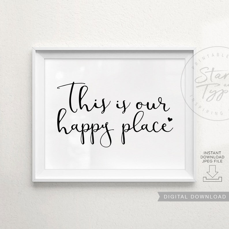 This Is Our Happy Place PRINTABLE Wall Art Home Quote Decor Etsy