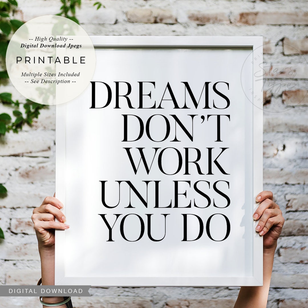 Dreams Don't Work Unless You Do PRINTABLE Wall Art Home - Etsy