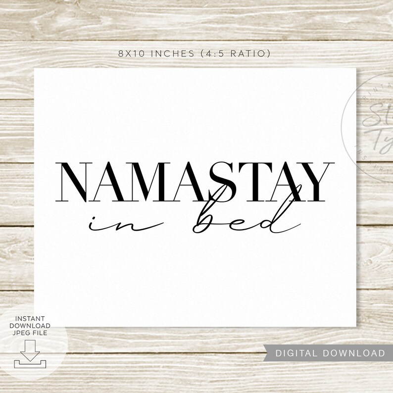 Namastay In Bed PRINTABLE Wall Art Bedroom Above Bed Namaste | Etsy