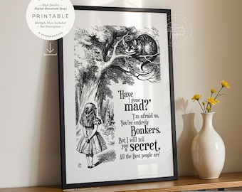 Je suis devenu fou, les aventures d&#39;Alice au pays des merveilles, art imprimable, chapelier fou, chat du Cheshire, livre bonkers citation, téléchargement numérique impression Jpg