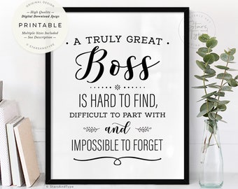 A Truly Great Boss is hard to find, PRINTABLE Art, Boss Leader Mentor Quote, Work Leaving Gift, Digital DOWNLOAD Print Jpegs