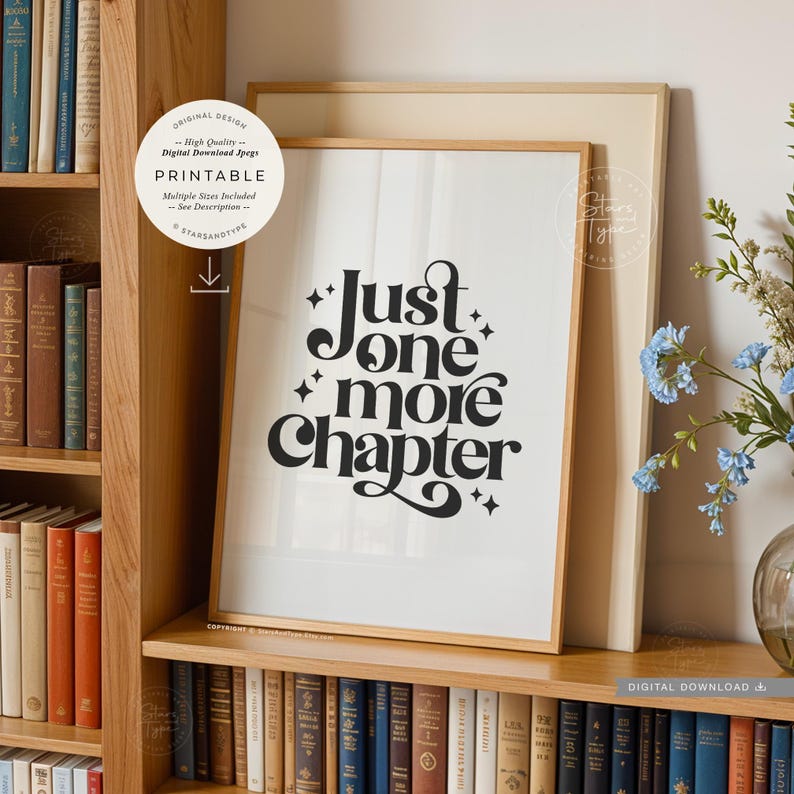 just one more chapter, printable wall art, book quote, bookworm gift, digital download