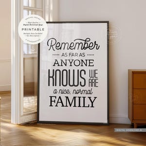 Hasta donde todos saben, somos una familia normal y agradable, arte de pared imprimible, decoración de entrada para el hogar, descarga digital, impresión Jpg