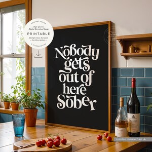 Nikt nie wychodzi stąd trzeźwy, sztuka do druku, cytat o alkoholu, zabawny znak wózka barowego, dekoracja wózka na napoje, cyfrowe POBIERZ wydruk Jpg