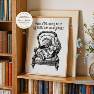 Who In The World Am I, PRINTABLE Art, Alices adventures In Wonderland Book Quote, Alice In Chair Illustration, Digital DOWNLOAD Print Jpg