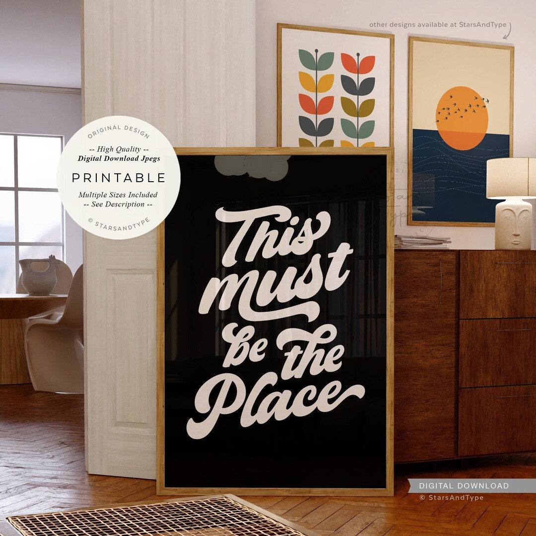 This Must Be the Place, PRINTABLE Wall Art, Retro Groovy Decor, Home ...
