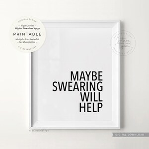 Maybe Swearing Will Help, PRINTABLE Wall Art, Home Office Desk Decor ...