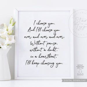 I Choose You Over and Over, PRINTABLE Art, Love Poem Quote, Valentine's ...