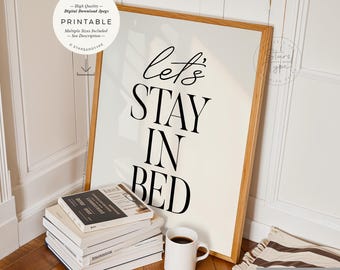 Laten we in bed blijven, AFDRUKBARE muurkunst, slaapkamer citaat decor, digitale DOWNLOAD print jpg