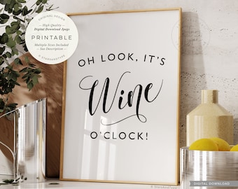 Oh Look It's Wine O'clock, PRINTABLE Wall Art, Wine Time Quote Kitchen Bar Cart Decor, Funny Sign Gift, Digital DOWNLOAD Print Jpeg