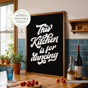 This Kitchen is for Dancing, PRINTABLE Wall Art, Retro Vintage Kitchen Decor Sign, Digital DOWNLOAD Print Jpg