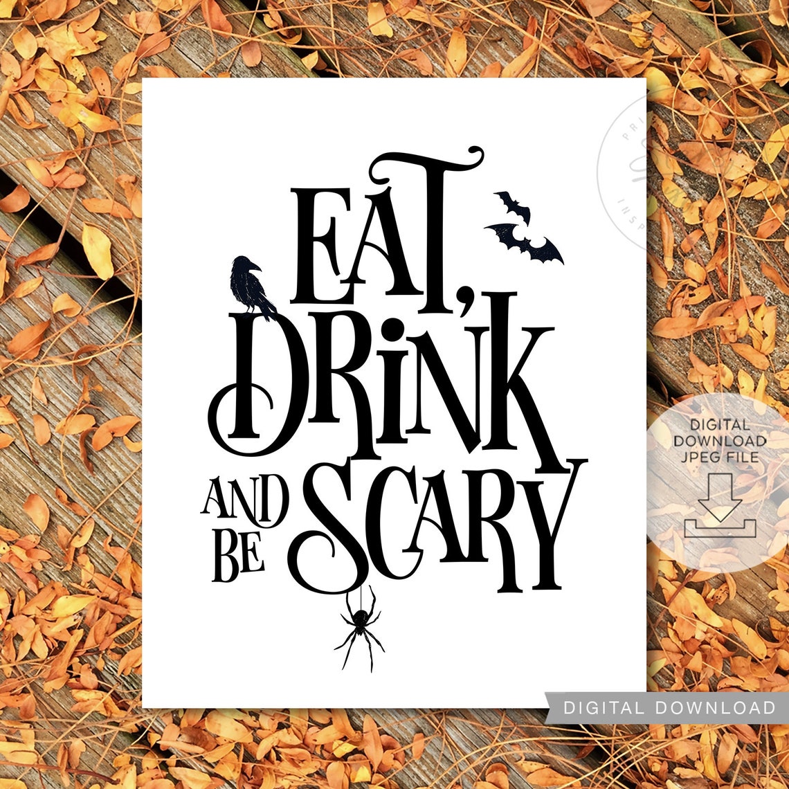 Eat Drink And Be Scary PRINTABLE Wall Art Spooky Halloween | Etsy