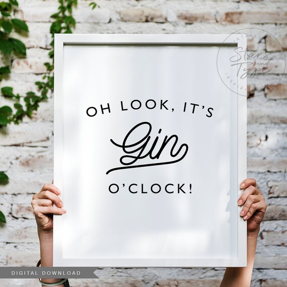 It S Gin O Clock Printable Wall Art Alcohol E - Alcohol Wall Art Printable It S Gin O Clock Printable Wall Art Alcohol E - Alcohol Wall Art Printable