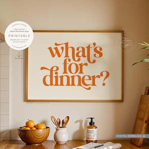 Was zum Abendessen DRUCKBARE Wandkunst, Orange Beige Cremefarbe Küche Zitat Dekor, Digitaler DOWNLOAD Druck Jpg
