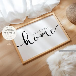 Lets Stay Home, PRINTABLE Wall Art, Family Home Quote Decor, Homebody Housewarming Gift, Digital DOWNLOAD Print Jpg