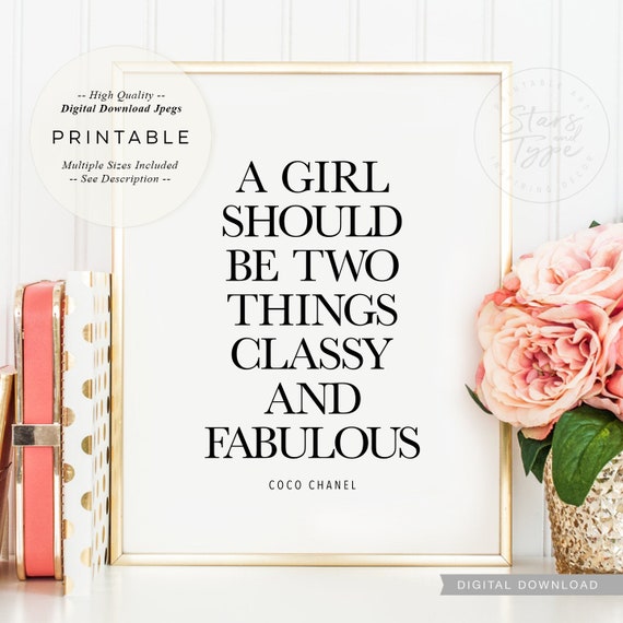 A Girl Should Be Two Things Classy and Fabulous PRINTABLE | Etsy