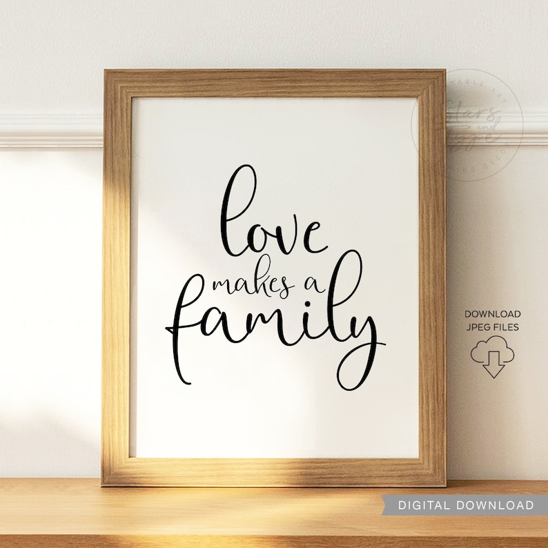 Love Makes A Family PRINTABLE Wall Art Family Quotes Family Etsy