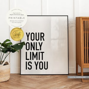 Your Only Limit Is You, PRINTABLE Art, Motivational Fitness Home Gym Office Quote Decor, Digital DOWNLOAD Print Jpg