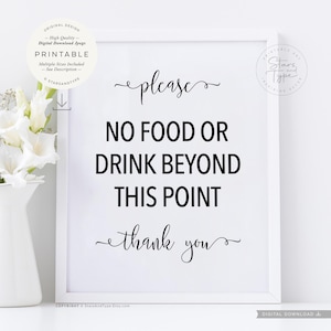 No Food Or Drink Beyond This Point, PRINTABLE, Entryway Party Wedding Sign, Please Thank You, Digital DOWNLOAD Print Jpegs