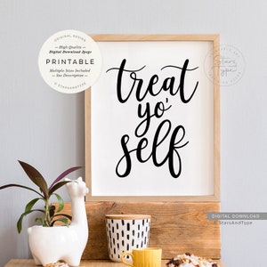 Treat Yo Self, PRINTABLE Wall Art, Funny Quotes Sign, Home Decor ...