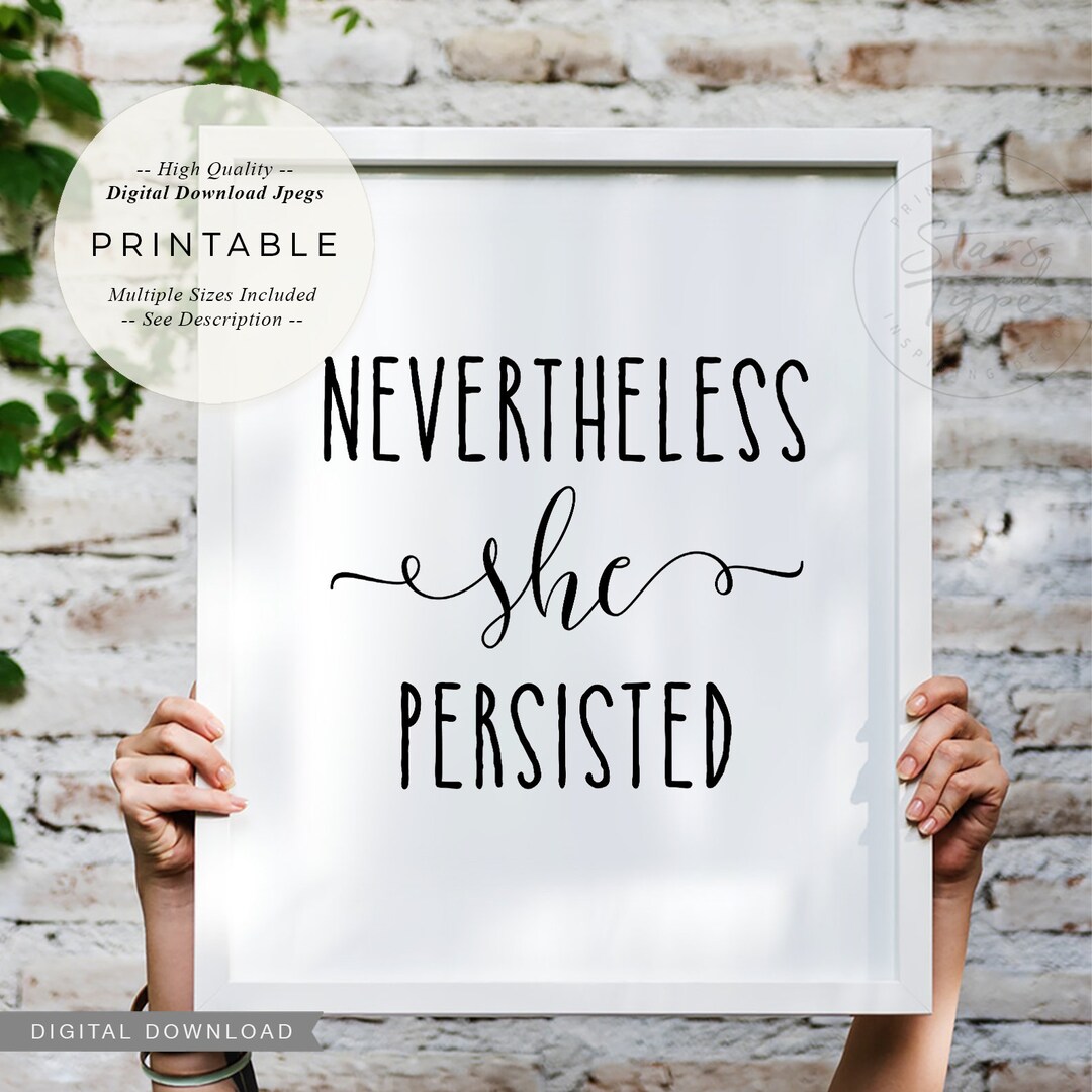 Nevertheless She Persisted, PRINTABLE Wall Art, Motivational ...