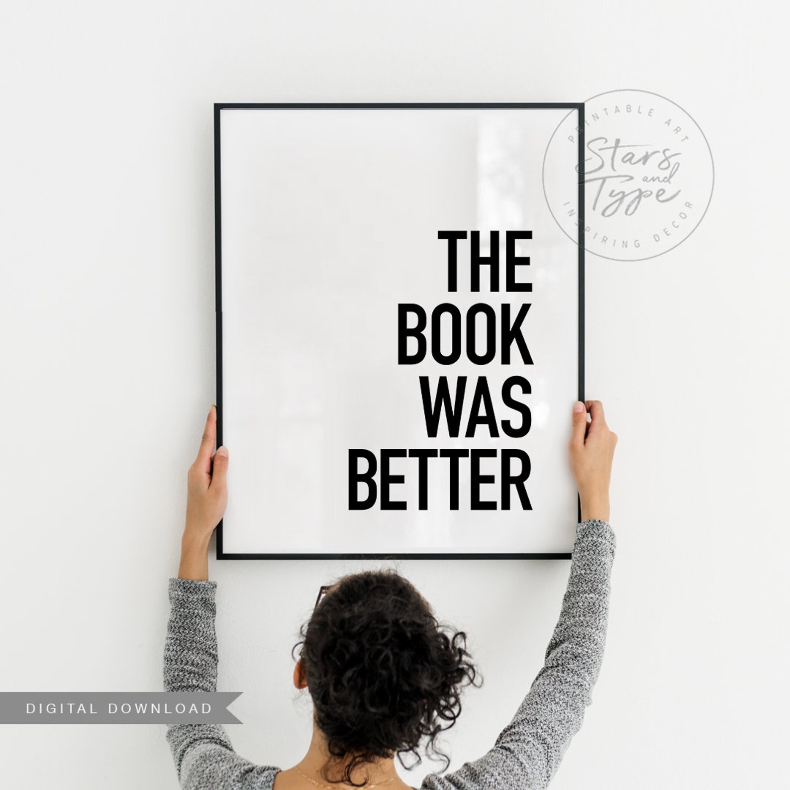 The Book Was Better PRINTABLE Wall Art Book Literary Reading Etsy