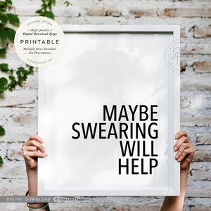 Maybe Swearing Will Help, PRINTABLE Wall Art, Home Office Desk Decor ...