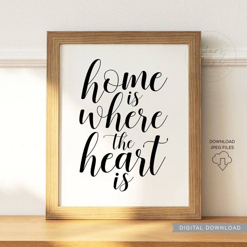 Home is Where the Heart Is PRINTABLE Wall Art Love Quote Etsy UK