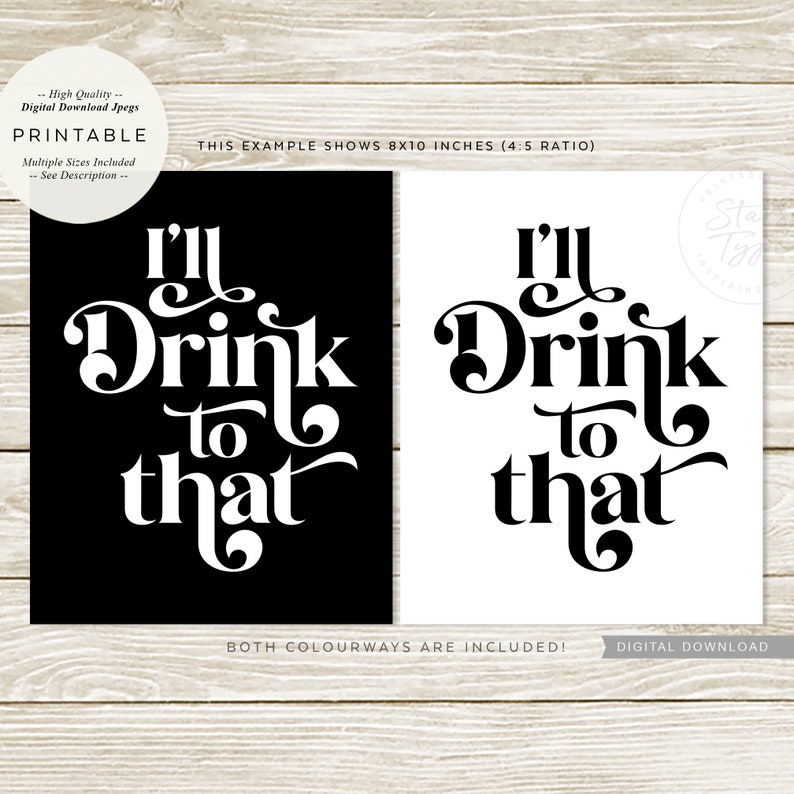 I'll Drink to That PRINTABLE Art Bar Cart Sign Drinking Etsy