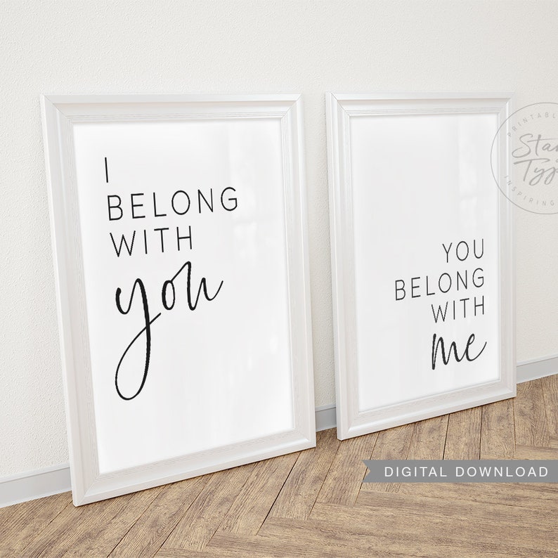 I Belong With You You Belong With Me PRINTABLE Wall Art Etsy