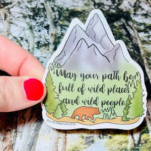 Wild Places and Wild People Water Resistant Sticker